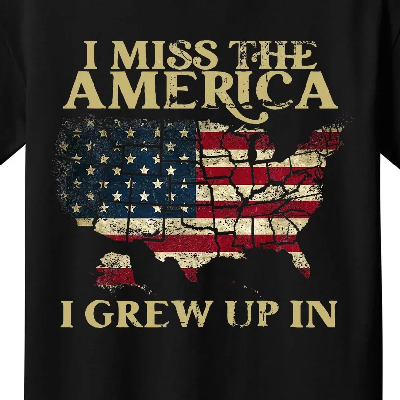 I Miss The America I Grew Up In American USA Flag Kids T-Shirt