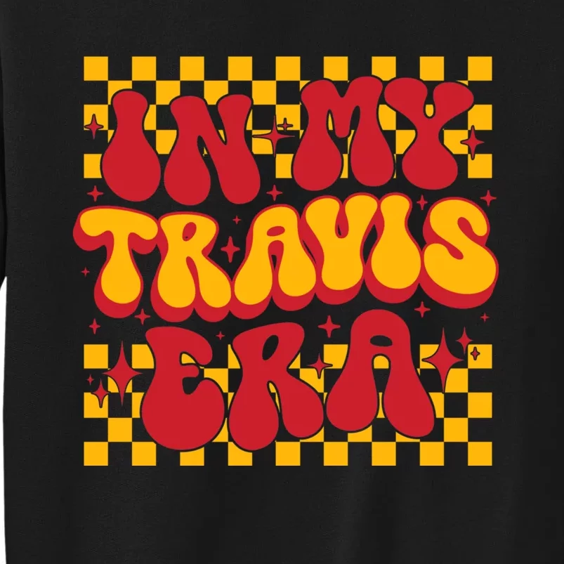 In My Travis Era Retro Groovy Tall Sweatshirt