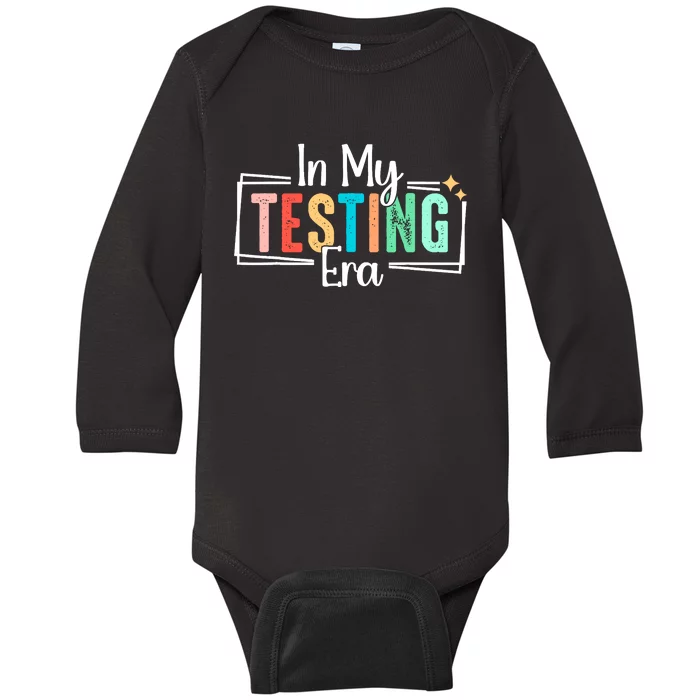 In My Testing Era Funny Testing Day Teacher Test Day Baby Long Sleeve Bodysuit