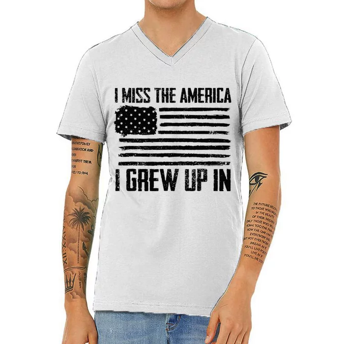 I Miss The America I Grew Up In V-Neck T-Shirt