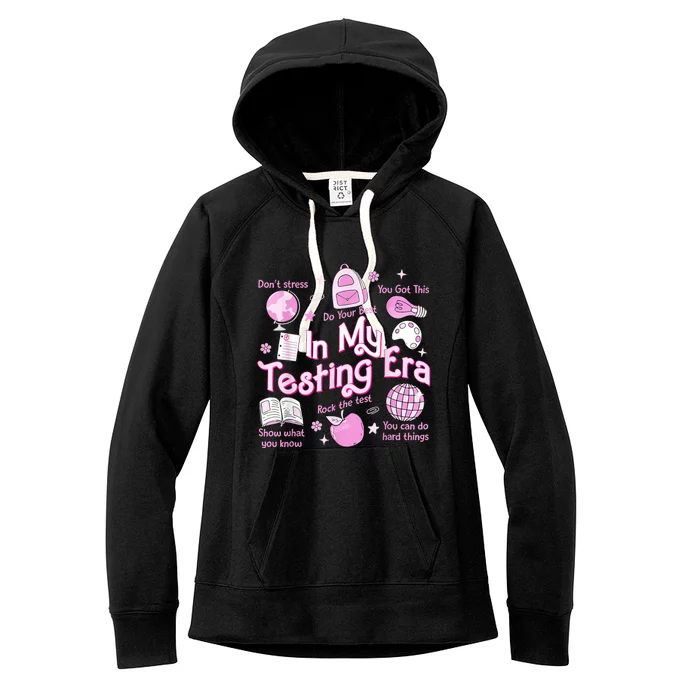 In My Testing Era Teachers Student Rock The Test Testing Day Women's Fleece Hoodie