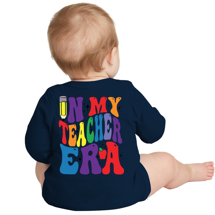 In My Teacher Era Favorite Teacher Gift Teacher’S Day Gift Custom School Teac Front & Back Baby Long Sleeve Bodysuit