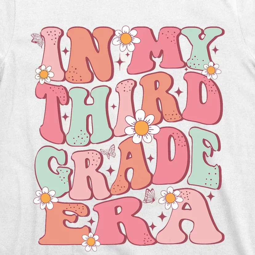 In My Third Grade Era Girl Cute Back To School 3rd Grade Era T-Shirt