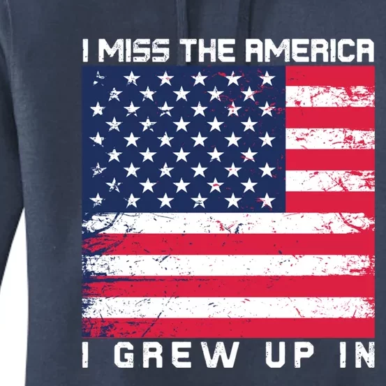 I Miss The America I Grew Up In Grunge Gift Women's Pullover Hoodie