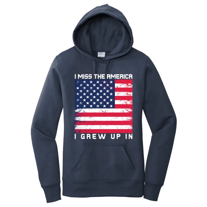 I Miss The America I Grew Up In Grunge Gift Women's Pullover Hoodie