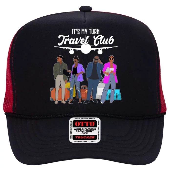 It's My Turn Travel Club Traveling Black African American Men And Women High Crown Mesh Trucker Hat