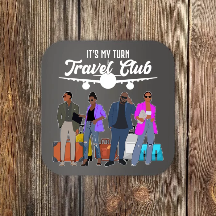 It's My Turn Travel Club Traveling Black African American Men And Women Coaster