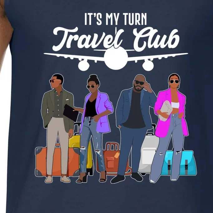 It's My Turn Travel Club Traveling Black African American Men And Women Comfort Colors® Tank Top