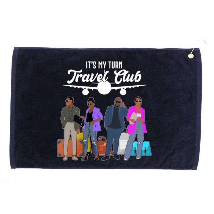 It's My Turn Travel Club Traveling Black African American Men And Women Grommeted Golf Towel