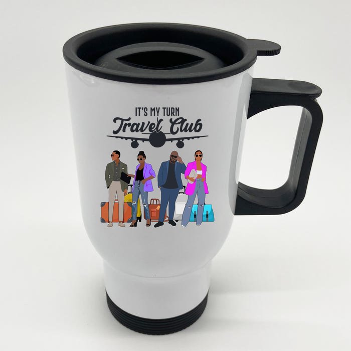 It's My Turn Travel Club Traveling Black African American Men And Women Front & Back Stainless Steel Travel Mug