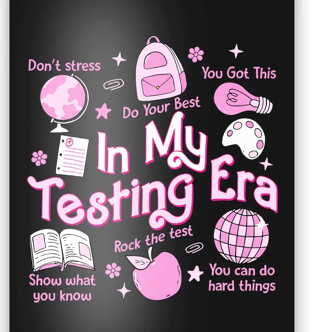 In My Testing Era Teachers Student Rock The Test Testing Day Poster