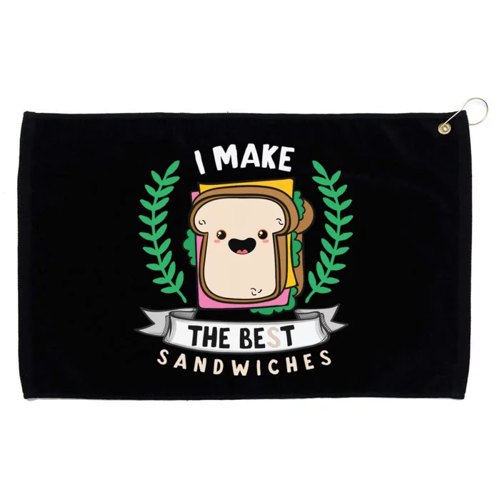 I Make The Best Sandwiches for Food Lovers - Sandwich Grommeted Golf Towel