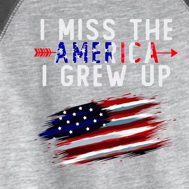 I Miss The America I Grew Up In Distress American Flag Toddler Fine Jersey T-Shirt