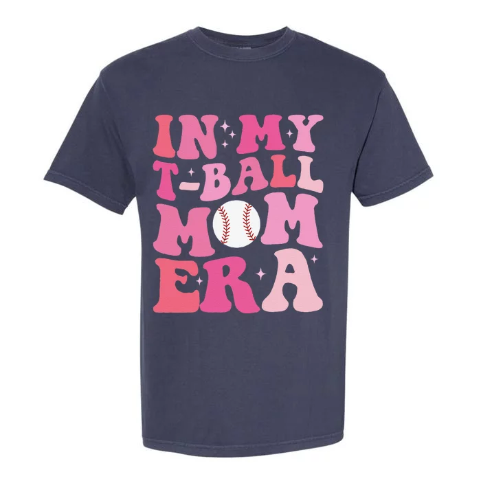 In My Tball Mom Era Ball Mom Funny Mothers Day Garment-Dyed Heavyweight T-Shirt