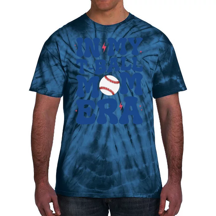 In My Tball Mom Era Ball Mom Mothers Day Tie-Dye T-Shirt