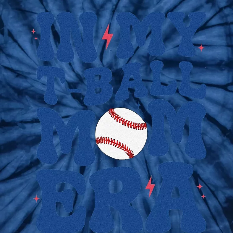 In My Tball Mom Era Ball Mom Mothers Day Tie-Dye T-Shirt