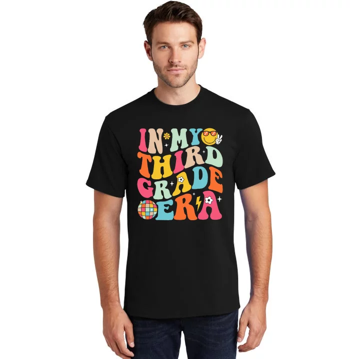 In My Third Grade Era Back To School 3rd Grade Tall T-Shirt