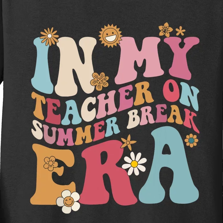 In My Teacher On Summer Break Era Funny Teacher Summer Kids Long Sleeve Shirt