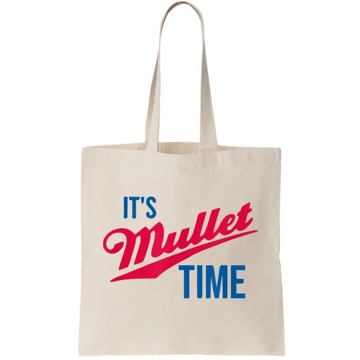 It’s Mullet Time, Funny Redneck Mullet Tote Bag