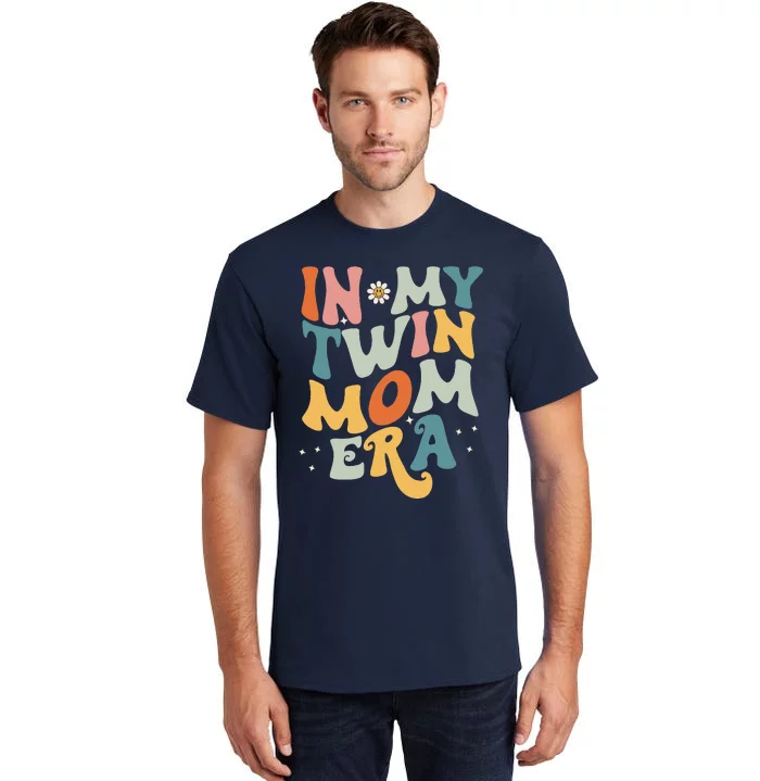 In My Twin Mom EraCute Groovy New Mom Gift Mother’S Day Tall T-Shirt