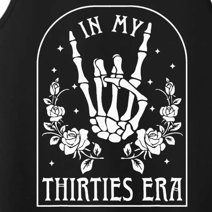 In My Thirties Era 30th Birthday Outfit Skeleton Hand Performance Tank