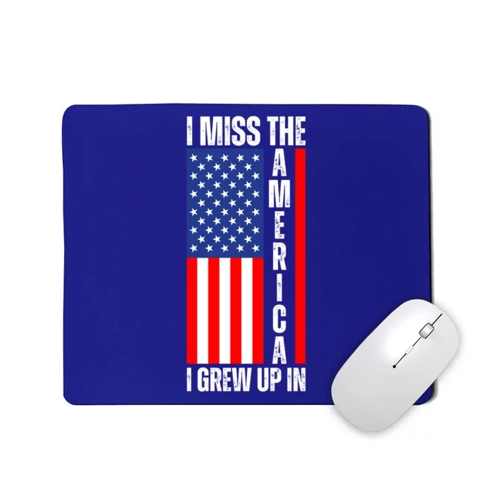 I Miss The America I Grew Up In Upside Down American Flag Gift Mousepad