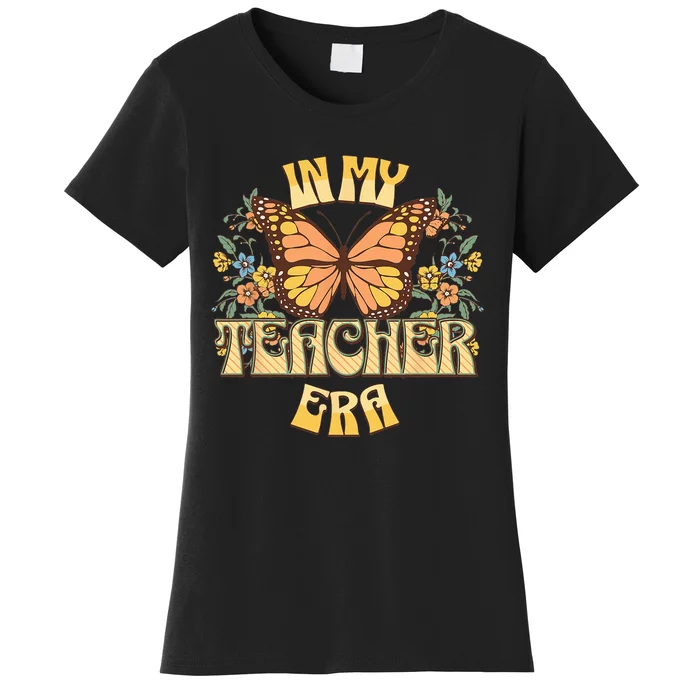 In My Teacher Era Back to School Teacher Appreciation Women's T-Shirt