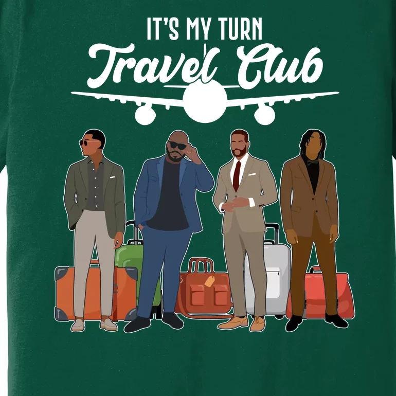 It's My Turn Travel Club Traveling Black African American Men Premium T-Shirt