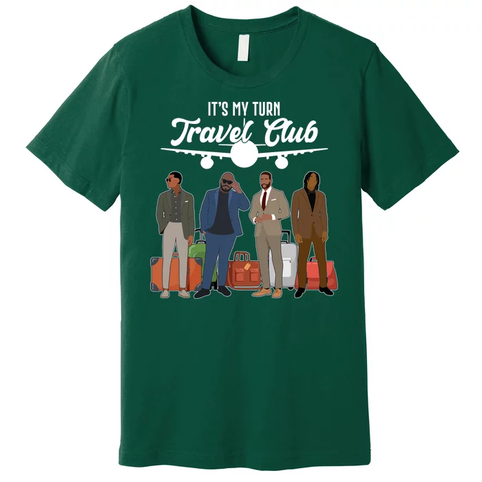 It's My Turn Travel Club Traveling Black African American Men Premium T-Shirt