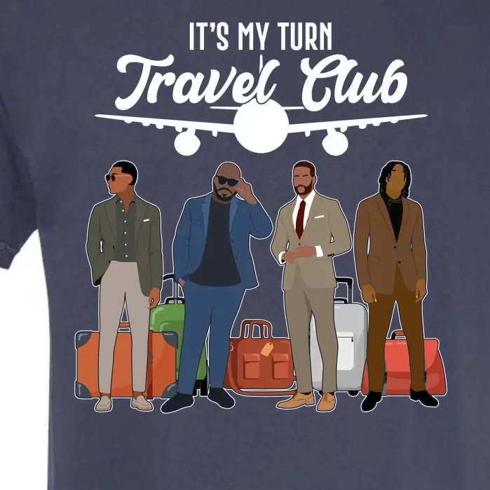 It's My Turn Travel Club Traveling Black African American Men Garment-Dyed Heavyweight T-Shirt