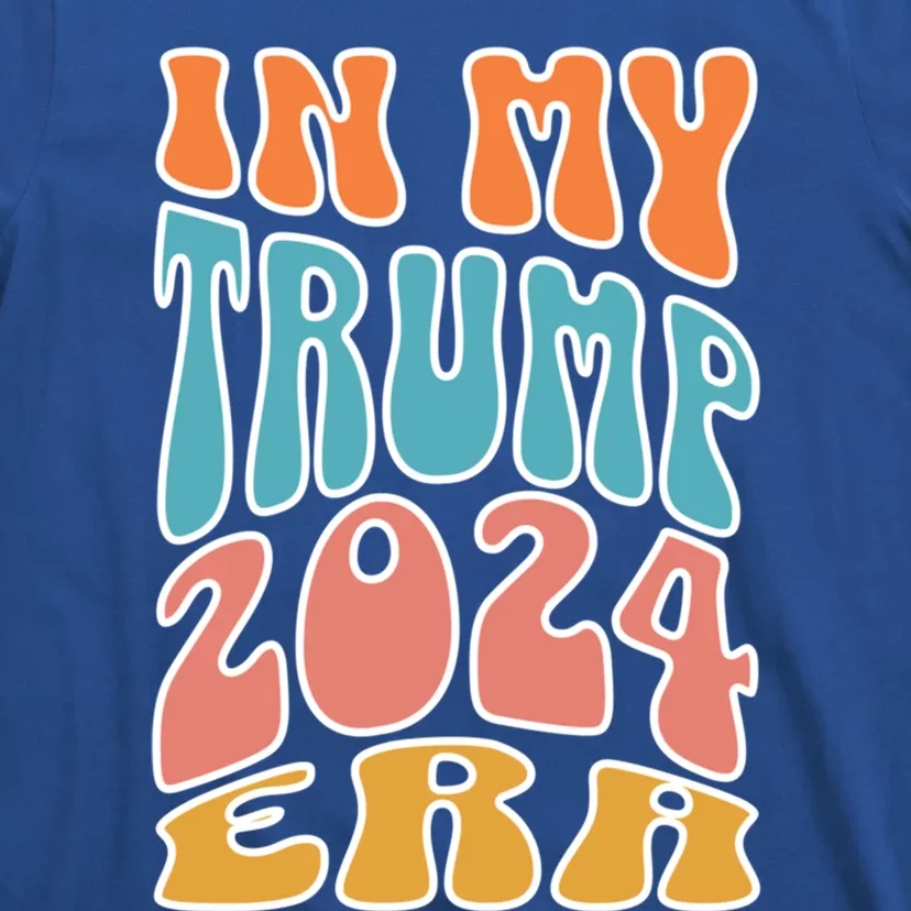 In My Trump 2024 Era Pro Trump Supporter Trump Gift T-Shirt