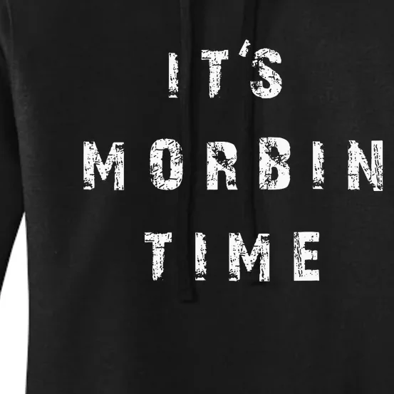 ItS Morbin Time Meme Women's Pullover Hoodie