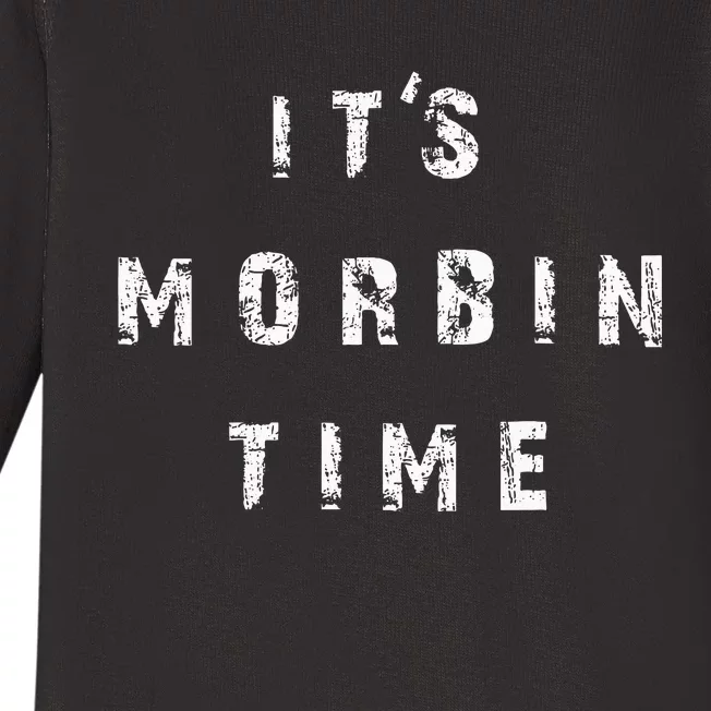 ItS Morbin Time Meme Baby Long Sleeve Bodysuit