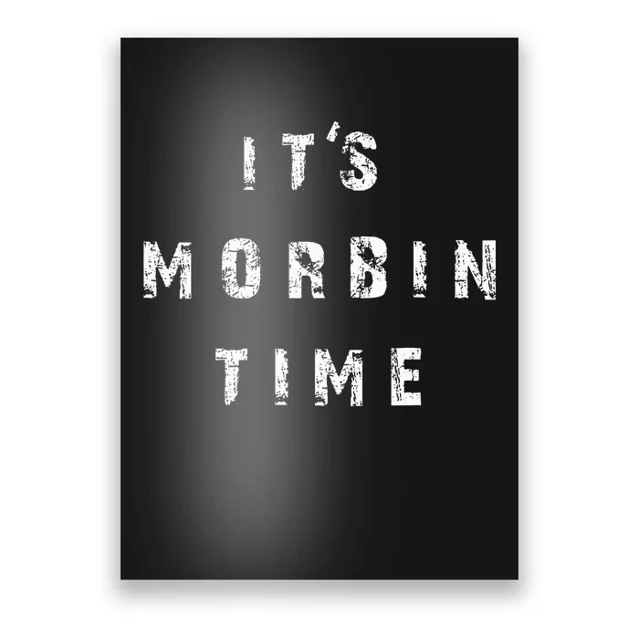 ItS Morbin Time Meme Poster