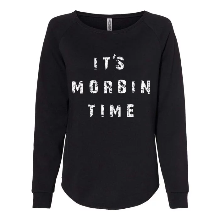 ItS Morbin Time Meme Womens California Wash Sweatshirt