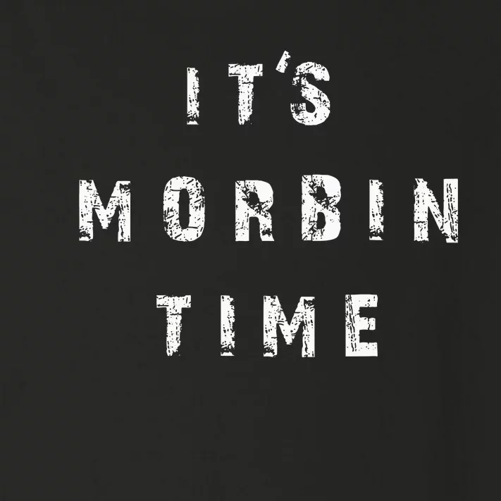 ItS Morbin Time Meme Toddler Long Sleeve Shirt