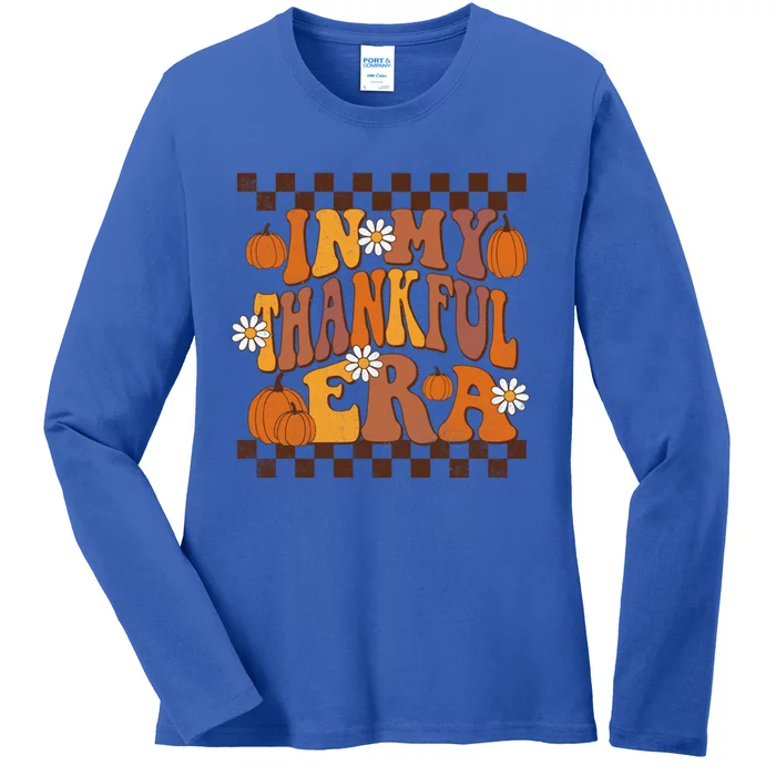 In My Thankful Era Thanksgiving Fall Retro Groovy Family Gift Ladies Long Sleeve Shirt