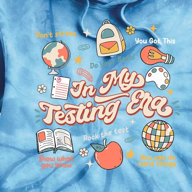 In My Testing Era Teachers Student Rock The Test Testing Day Tie Dye Hoodie