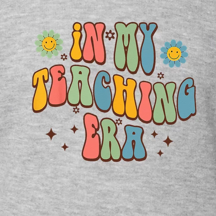 In My Teaching Era State Testing Retro Groovy Teacher Toddler Sweatshirt