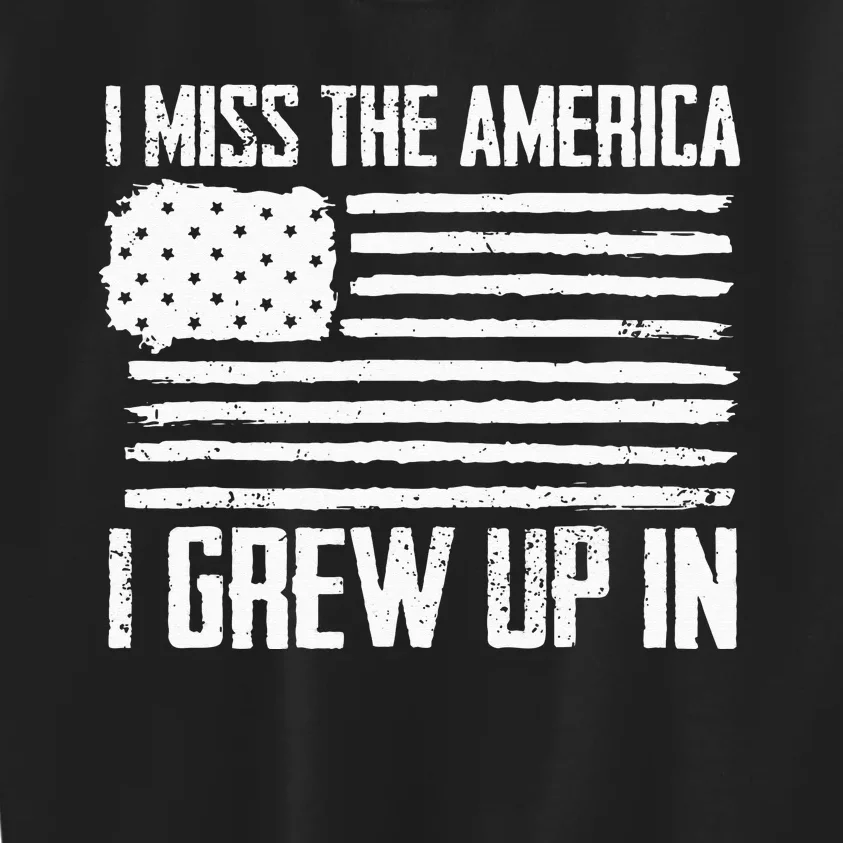 i miss the america i grew up in Kids Sweatshirt