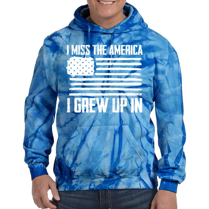 I Miss The America I Grew Up In Gift Tie Dye Hoodie