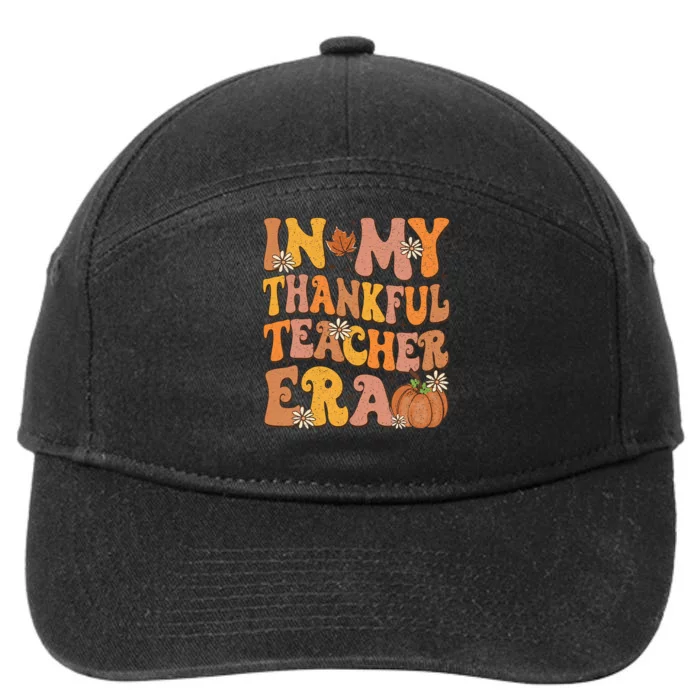 In My Thankful Teacher Era Retro Autumn Thanksgiving Teacher 7-Panel Snapback Hat