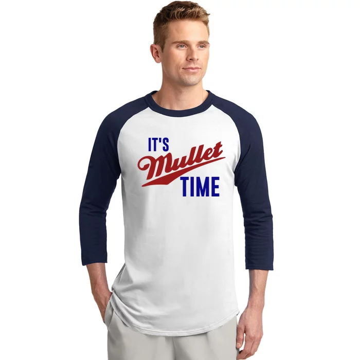 It’s Mullet Time, Funny Redneck Mullet Baseball Sleeve Shirt