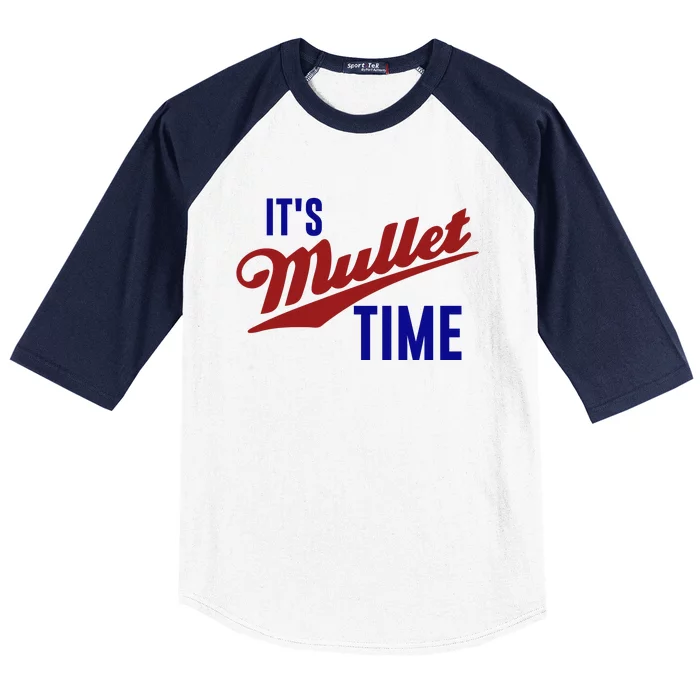 It’s Mullet Time, Funny Redneck Mullet Baseball Sleeve Shirt