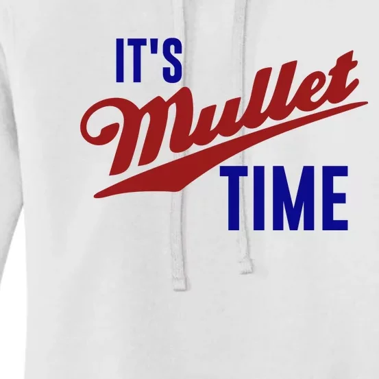 It’s Mullet Time, Funny Redneck Mullet Women's Pullover Hoodie