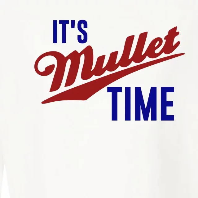 It’s Mullet Time, Funny Redneck Mullet Cropped Pullover Crew