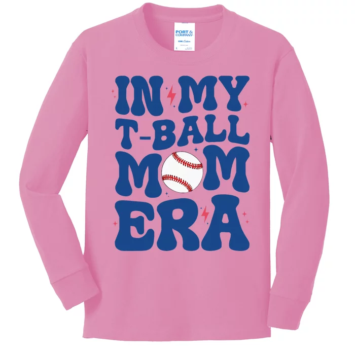 In My Tball Mom Era Tball Mom MotherS Day Kids Long Sleeve Shirt