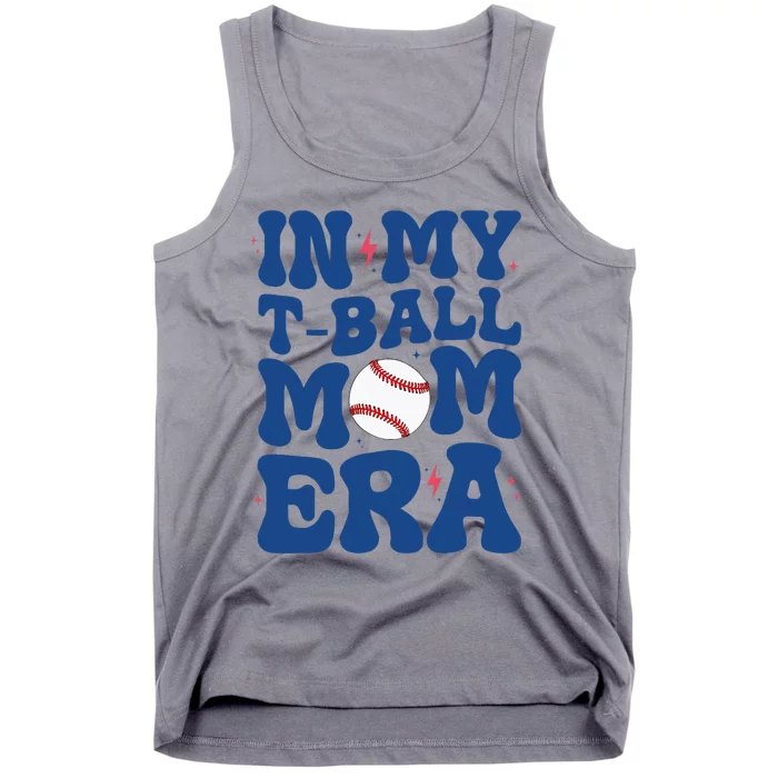 In My Tball Mom Era Tball Mom MotherS Day Tank Top