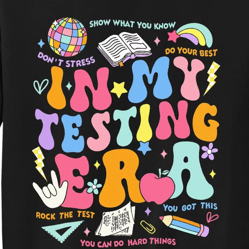 In My Testing Era Teachers Student Rock The Test Sweatshirt