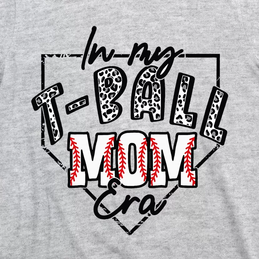 In My Tball Mom Era Tball Ball Mama Mother Leopard Print T-Shirt